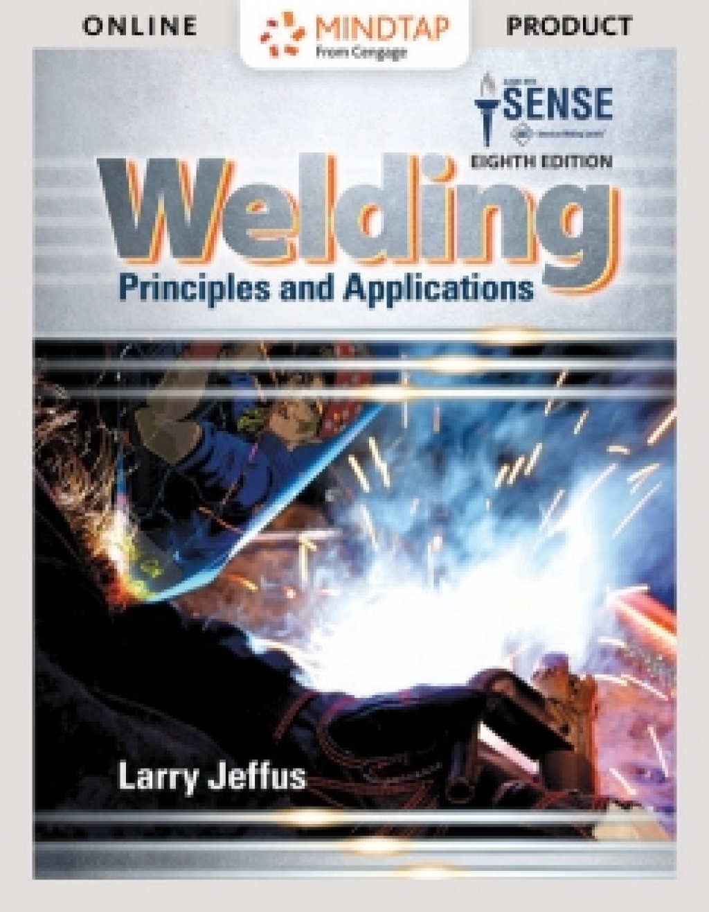 MindTap Welding for Jeffus' Welding: Principles and Applications, 8th Edition, [Instant Access], 2 terms (12 months) 8th Edition â€“ PDF/EPUB Version Downloadable